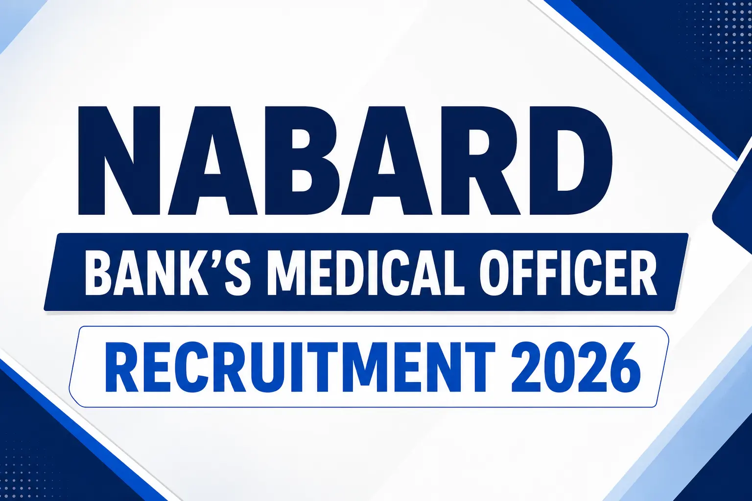 NABARD Bank’s Medical Officer Recruitment 2026